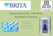 Quenched Cats: The Brita Hydration Station · Quenched Cats: The Brita Hydration Station Sarah Parkos Liz Bollum Brandon Hecke Dylan Mustoe