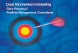 Gary Antonacci Portfolio Management .Dual Momentum Investing Gary Antonacci ... AQR Large Cap Momentum