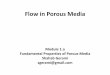 Flow in Porous Media - bayanbox.irbayanbox.ir/view/1542959345004660050/1.a-flow-in-porous-media... · geometry is one of the important factors influencing fluid flow in porous media