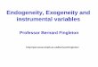 Endogeneity, Exogeneity and instrumental variables · Endogeneity, Exogeneity and instrumental variables Professor Bernard Fingleton ... Omitted variable bias 12 12 1 () (We estimate)