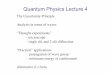 Quantum Physics Lecture 4 - Trinity College, Dublin · Quantum Physics Lecture 4 The Uncertainty Principle Analysis in terms of waves “Thought-experiments” - microscope - single
