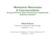 Methylene Malonates & Cyanoacrylates€¦ · Methylene Malonates & Cyanoacrylates Energy Efﬁcient, High Performance Sustainable Adhesive Systems Matt Ellison Director of Reactive