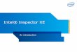 Intel® Inspector XE - University of Kentucky · Copyright© 2013, Intel Corporation. All rights reserved. *Other brands and names are the property of their respective owners. 19