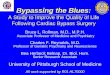 Bypassing the Blues APSR.pdf · Bypassing the Blues: A Study to Improve the Quality of Life Following Cardiac Bypass Surgery Bruce L. Rollman, M.D., M.P.H. Associate Professor of