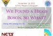 November 18, 2015 NTHU Physics colloquium/2015F/Higgs - NTHU.pdf · November 18, 2015 NTHU Physics