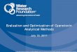 Evaluation and Optimization of Cyanotoxin Analytical … · Evaluation and Optimization of Cyanotoxin Analytical Methods. July 13, ... • Create a final report to assist WRF 