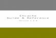 Ehcache Guide & Reference - Huihoodocs.huihoo.com/ehcache/EhcacheUserGuide-1.4.0.pdf · 3.5 Spring, Cocoon, ... 19.8.4 RMI RMI is the default RPC mechanism in Java. . . . . . . 