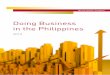 Doing Business in the Philippines - Baker McKenzie · Business Taxes ... Technology Transfer Arrangements ... corporation organized abroad and registered as doing business in the