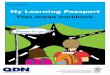 My Learning Passport Plan ahead workbook - IDEAS Learning Passport - Plan... · My Learning Passport Plan ahead workbook ... (your friends, family or ... Put a circle around your
