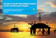 Transport and Oil Vulnerability Analysis for the Lake ... · 1 Transport and Oil Vulnerability Analysis for the Lake ... This report assesses oil ... 7 Transport and Oil Vulnerability