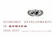 UNITED NATIO NS ECONOMIC DEVELOPMENTS IN AFRICA€¦ · UNITED NATIO NS ECONOMIC DEVELOPMENTS IN AFRICA ... IN F Ie 1956-1957 Supplement to World Economic Survey, ... Industrial origin
