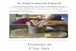 Treasure in Clay Jars - St Paul Wheaton · Clay Jars. Welcome to St. Paul ... you have assured the human family of eternal life ... *Apostles’ Creed I believe in God, 