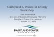 Springfield IL Waste-to Energy Workshopmidwestchptap.org/Archive/pdfs/091020_IL/091020_Kennebck.pdf · Springfield IL Waste-to Energy Workshop . Dairyland Power • 25 Member Cooperatives