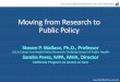 Research to public policy-18 - hiaucb.files.wordpress.com · Research to Policy 1. Identify policies your research is relevant to-Or, identify a policy area you want to research 2