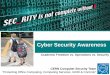 Cyber Security Awareness - CERN Security...  Cyber Security Awareness Academic Freedom vs. Operations