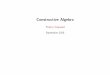 Constructive Algebra - Chalmerscoquand/FISCHBACHAU/t1.pdf · Constructive Algebra This course ... van der Waerden Modern Algebra In Kronecker’s approach/Edwards’ book, such an