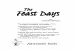 The Feast Days - SDADefend Library/FeastDays.pdf · This is Our Feast Today 120 Conclusion 121 ... of Prophecy speaks about some of the feast days as part of the ceremonial laws.)