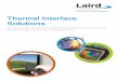 Thermal Interface Solutions - Digi-Key Sheets/Laird Technologies... · wireless and other advanced electronics applications. ... cost-effective Thermal Interface Materials (TIMs)