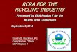 RCRA FOR THE RCYCLING INDUSTRY - MORA … · RCRA FOR THE RCYCLING INDUSTRY ... –D018 is Benzene >0.5 mg/L TCLP ... Mercury-containing devices (D009) toxic