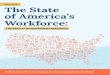 APRIL 2018 The State of America’s Workforce · The State of America’s Workforce study of more than 2,000 adults indicates ... Access to planning information correlates with retirement