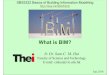 What is BIM? - ibse.hkibse.hk/SBS5322/SBS5322_1718_02.pdf · • Models with integrated architectural information •4D-5D BIM -Construction Coordination • Timing/schedulingand