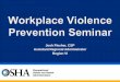Workplace Violence Prevention Violence Prevention... · Workplace violence prevention programs should: