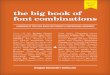 the big book of font combinations · the big book of font combinations ... 300 Sabon / Lucida Sans ... It is important to note that no attempt was made