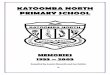 KATOOMBA NORTH PRIMARY SCHOOL - … · KATOOMBA NORTH PRIMARY SCHOOL ... dark grey suits, pants and lumber jackets ... At the end of the year negotiations were commenced for the purchase
