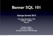 Banner SQL 101 - University System of Georgia · Banner SQL 101 Georgia Summit 2013 Thursday, September 19th ... SQL Basics • SELECT • What ... (SQL*Plus, SQL Developer, 
