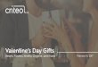 Valentine’s Day Gifts - Criteo · •Underwear is a commonly purchased item for both men ... g string 14% bustier 14% cologne 33% ... Valentine’s Day provides a winter pop to