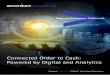 Connected Order to Cash: Powered by Digital and … · 9/29/2016 · Order to Cash The connected OtC operating model, powered by digital and analytics, helps companies achieve business