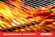 BARBEQUE SAFETY - london-fire.gov.uk · Enjoy your barbeque but be aware that cooking over hot coals can be dangerous. It’s easy to be distracted whilst cooking,
