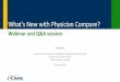 What’s New with Physician Compare Webinars · 1 What’s New with Physician Compare? Webinar and Q&A session Presenters: Alesia Hovatter, Centers for Medicare & Medicaid Services