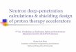 Neutron deep-penetration calculations & shielding design ... · Neutron deep-penetration calculations & shielding design of proton therapy accelerators 7th Int. Workshop on Radiation