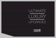 ULTIMATE - Mojo Homes · ultimate luxury upgrades even more mojo for your new home over 50 luxury items for only $4,990 *