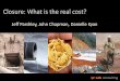 Closure: What is the real cost? - SRK · Closure: What is the real cost? Outline ... • Project cost vs. portfolio ... Brittania Mine Water Treatment Plant, BC Canada