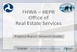 FHWA HEPR Office of Real Estate Services - … · Office of Real Estate Services Progress Report ... for the real property necessary for any project will occur after ... D R A F T