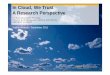 In Cloud, We Trust A Research Perspective - ETSI · In Cloud, We Trust A Research Perspective Dr Jean-Christophe Pazzaglia Director SAP RESEARCH SOPHIA ANTIPOLIS SECURITY & TRUST