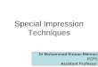 Special Impression Techniques - Bds Impression   · Special Impression Techniques •Displaced