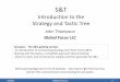 S&T Introduction to the Strategy and Tactic Tree Introduction using Contradiction Analysis v2.pdf · Introduction to the Strategy and Tactic Tree ... Strategy & Tactics. Work Breakdown