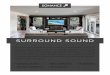 SURROUND SOUND - Sonance · Sonance Surround Sound products deliver an intense and impactful experience to your home. ... Rohacell laminated cone with a rubber surround Four 5 1/4”