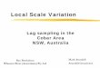 Local Scale Variation - Association of Applied … · Local Scale Variation Lag sampling in the Cobar Area NSW, Australia Mark Arundell Arundell Geoscience Rex Berthelsen Wheaton