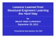 Lessons Learned fromLessons Learned from Structural ... learned davy beicker.pdf · Lessons Learned fromLessons Learned from Structural Engggineers Learning ... reduced size of the