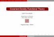 Covariant Density Functional Theory - Physicsntg/talks/2004/furnstahl... · Covariant Density Functional Theory Dick Furnstahl Department of Physics Ohio State University September,