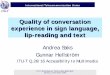 Quality of conversation experience in sign language, lip ... · Quality of conversation experience in sign language, lip-reading and text ... when the users do not lip-