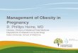 Webinar slides: Management of Obesity in Pregnancy … · pregnant patients Funding for this ... Management of Obesity in Pregnancy describes best ... Consider weekly NST/AFI after