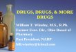 DRUGS, DRUGS, & MORE DRUGS - Justice · and West Virginia patients they had seen in ... 1400 1600 1800 ... Data flow is initiated by a patient encounter with a health care provider