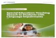 Special Education: Teaching Speech to Students with ... · The Study Companion contains practical information and helpful tools, ... Special Education: Teaching Speech to Students
