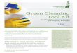 of Green Green Cleaning Tool Kit · Many green products have a dilution ... with sodium hypochlorite or chlorine ... Two Shades of Green: Green Cleaning Tool Kit