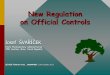New Regulation on Official Controls - CEUREG Svaricek 2.pdf · New Regulation on Official Controls Josef ŠVAŘÍČEK State Phytosanitary Administration PPPs Section, Brno, Czech